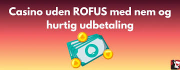 Oplev Bedre Muligheder med Casino uden om ROFUS Oplev Bedre Muligheder med Casino uden om ROFUS